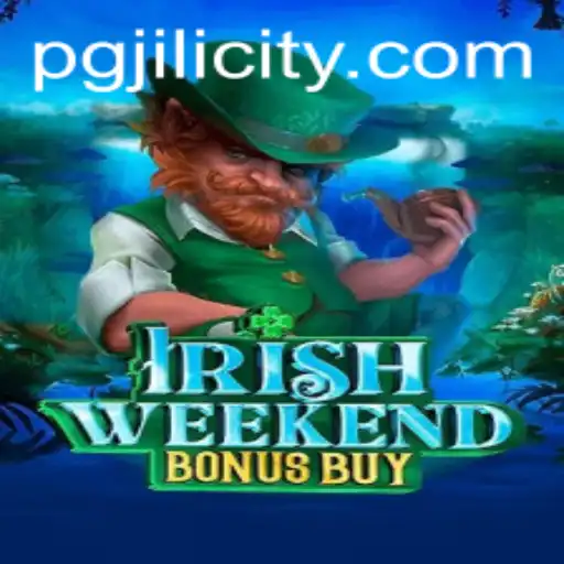 Exploring IrishWeekendBonusBuy: A Unique Gaming Experience by PGJILI