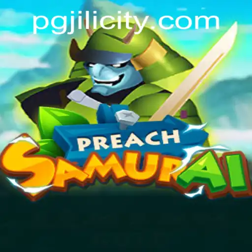 Exploring the Enigmatic World of PreachSamurai: A Comprehensive Introduction to PGJILI